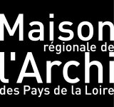 MAISON REGIONALE DE L'ARCHITECTURE DES PAYS DE LA LOIRE