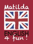 MATILDA ENGLISH 4 FUN!