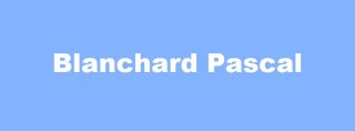 BLANCHARD PASCAL