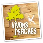 PARCOURS AVENTURE 'VIVONS PERCHES'