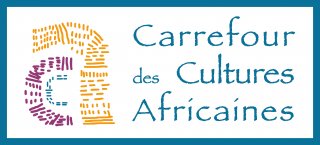 CARREFOUR DES CULTURES AFRICAINES
