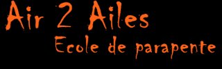 ECOLE DE PARAPENTE AIR 2 AILES