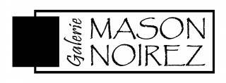 GALERIE MASON NOIREZ