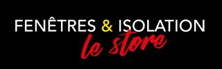 FENÊTRES & ISOLATION LE STORE