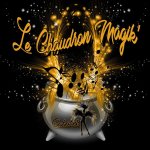 LE CHAUDRON MAGIK