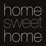 HOME SWEET HOME