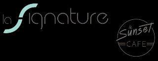 LA SIGNATURE ET LE SUNSET CAFE