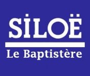 SILOE LE BAPTISTERE