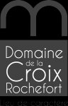 DOMAINE DE LA CROIX ROCHEFORT