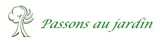 PASSONS AU JARDIN