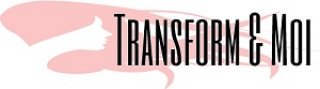 TRANSFORM'& MOI