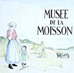 MUSEE DE LA MOISSON