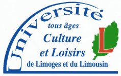 UNIVERSITE TOUS AGES CULTURE ET LOISIRS DE LIMOGES ET DU LIMOUSIN