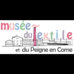 MUSEE DU TEXTILE ET DU PEIGNE EN CORNE