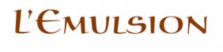 L'EMULSION