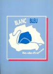 BLANC BLEU ILE DE FRANCE