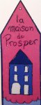 LA MAISON DE PROSPER