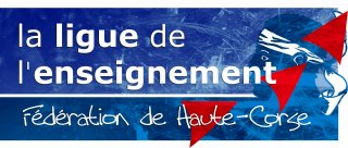 LA LIGUE DE L'ENSEIGNEMENT FÉDÉRATION DE HAUTE-CORSE - FALEP 2B