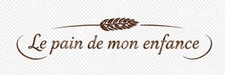 LE PAIN DE MON ENFANCE