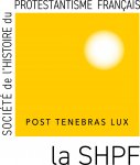 STÉ DE L'HISTOIRE DU PROTESTANTISME FRANÇAIS