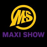 MAXI SHOW