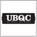 UBQC -  UN BRUIT QUI COURT