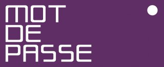 MOT DE PASSE