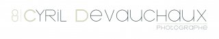 CYRIL DEVAUCHAUX PHOTOGRAPHE