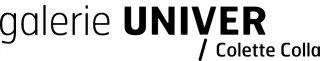 GALERIE UNIVER/COLETTE COLLA