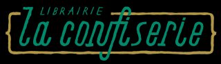 LIBRAIRIE LA CONFISERIE