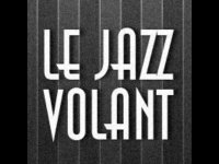 LE JAZZ VOLANT
