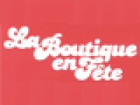 LA BOUTIQUE EN FETE