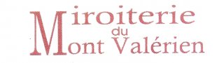 MIROITERIE DU MONT VALERIEN
