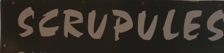 SCRUPULES