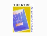 THEATRE DE LA COURTE ECHELLE