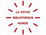 LA PETITE BIBLIOTHEQUE RONDE