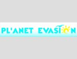 PL'ANET EVASION