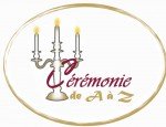 CEREMONIE DE A A Z