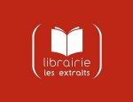 LIBRAIRIE LES EXTRAITS