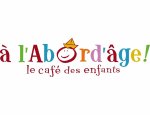 A L'ABORD'AGE LE CAFE DES ENFANTS